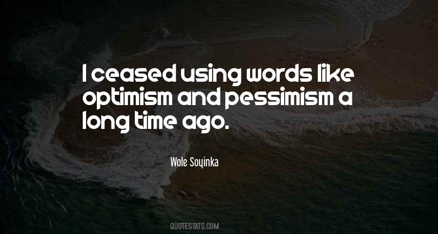 Quotes About Pessimism And Optimism #985781