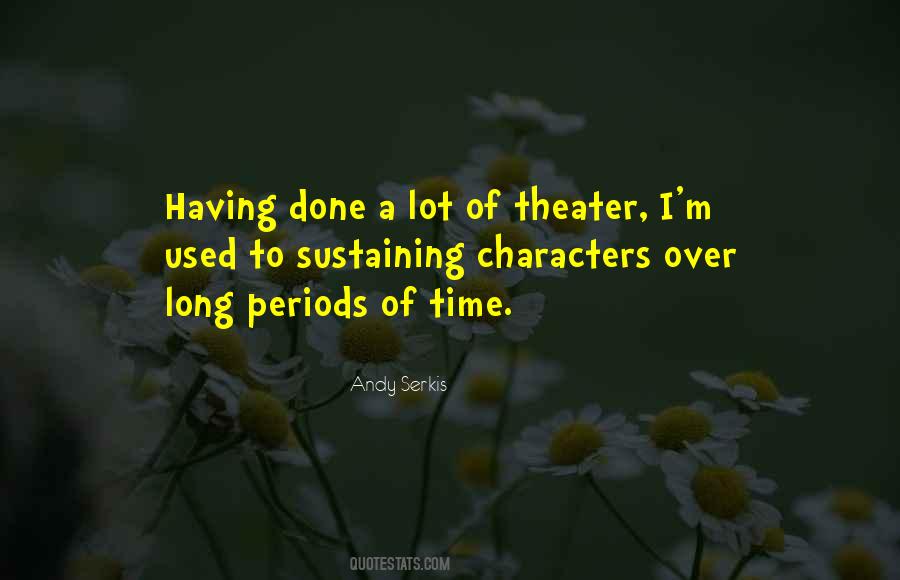 Quotes About Time Periods #494493