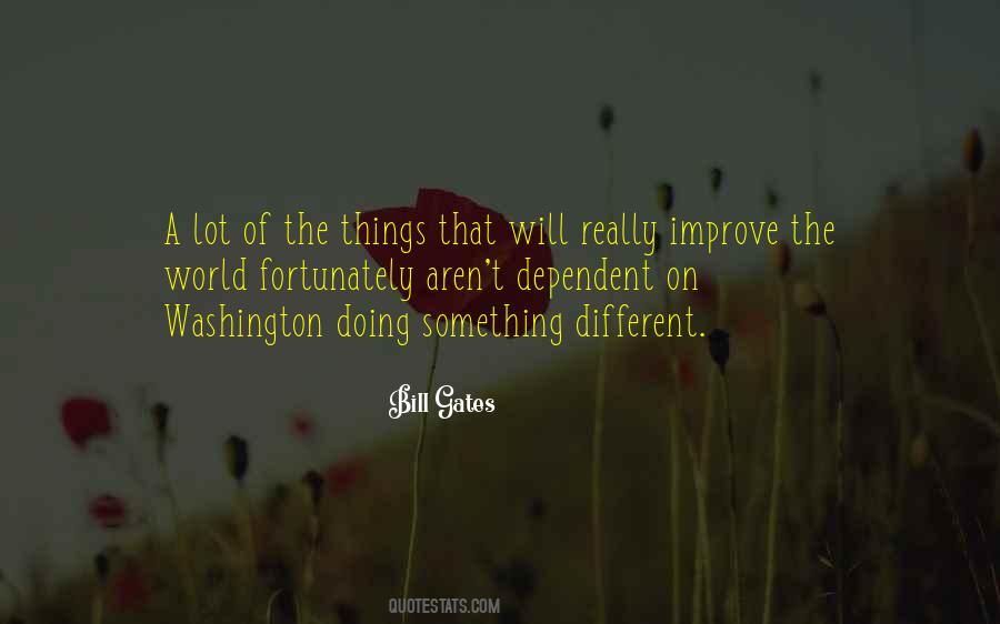 Quotes About Doing Something Different #1067222