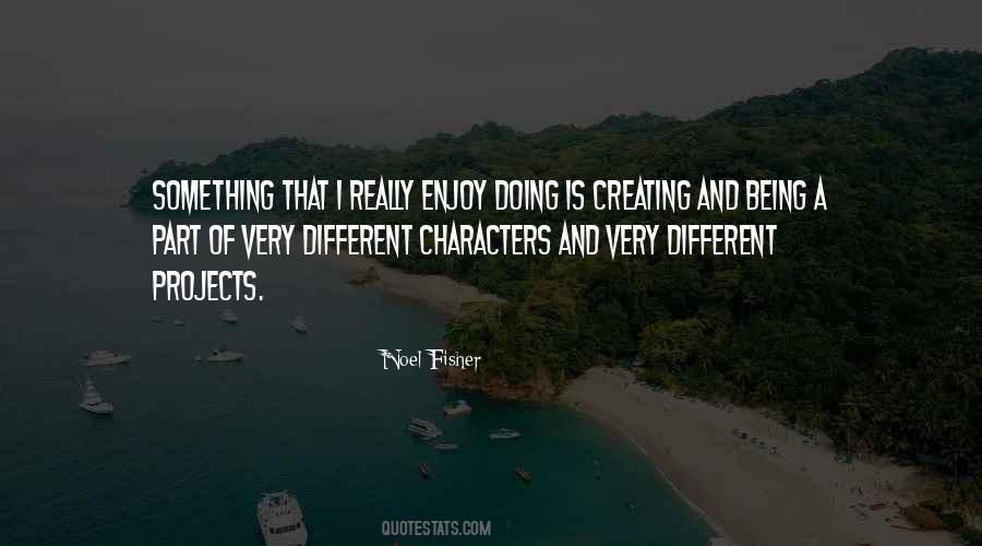 Quotes About Doing Something Different #222867