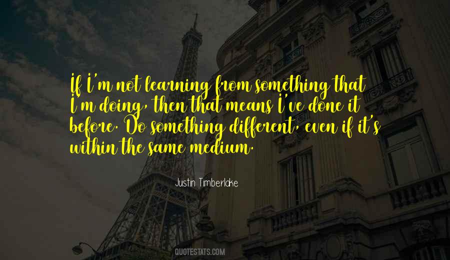 Quotes About Doing Something Different #916474