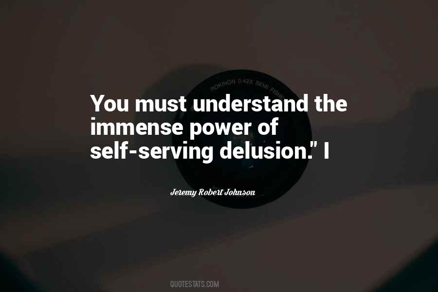 Quotes About Self Serving #611145