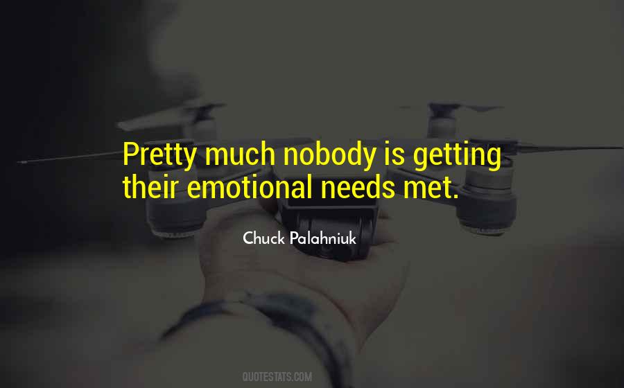 Quotes About Emotional Needs #188614