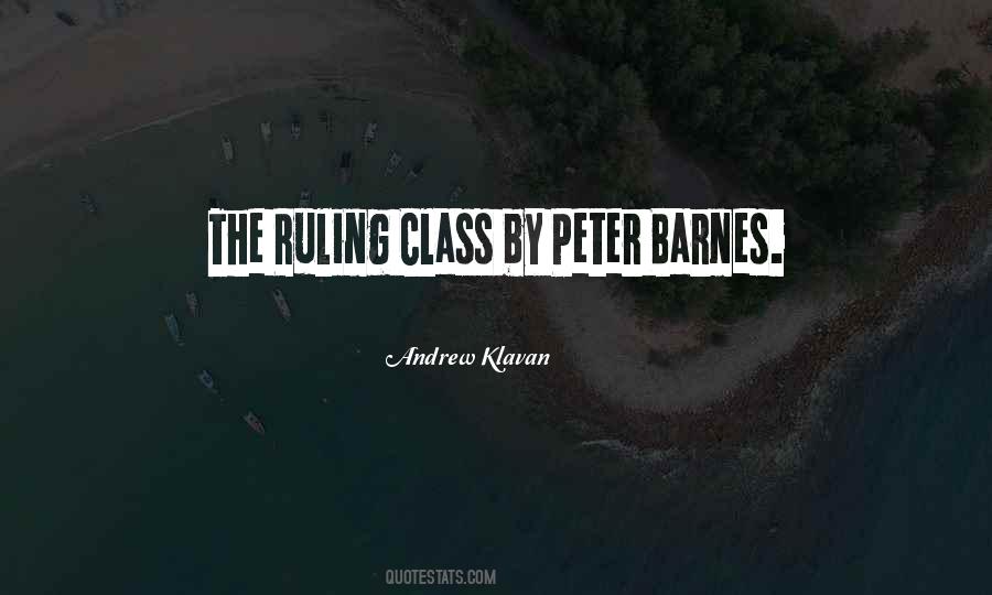 Ruling Class Quotes #1089212