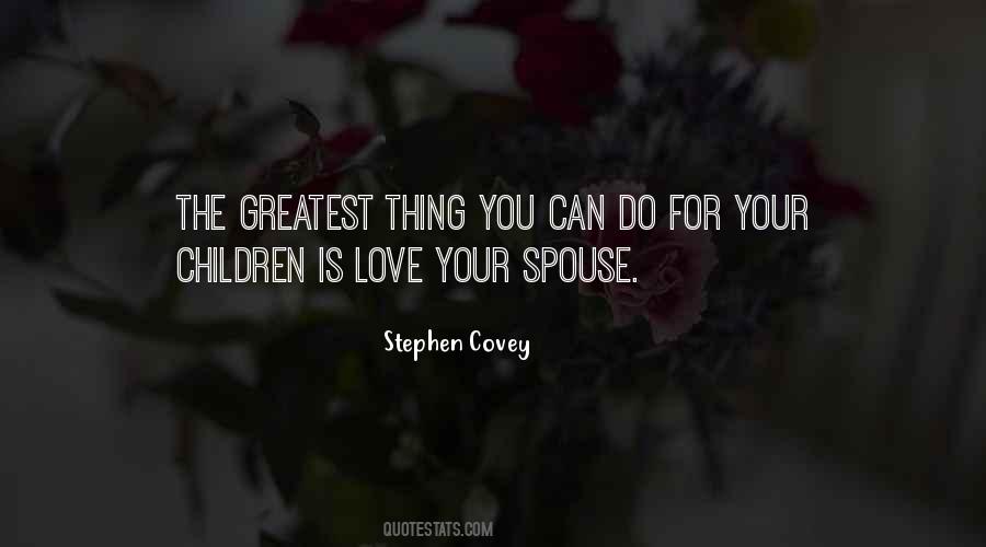 Quotes About Your Greatest Love #636123