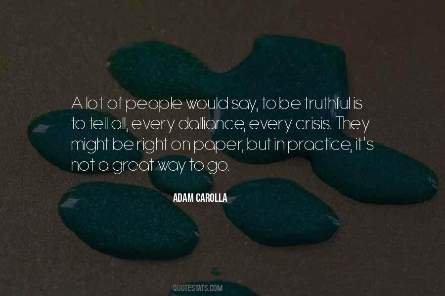 Truthful People Quotes #1459965