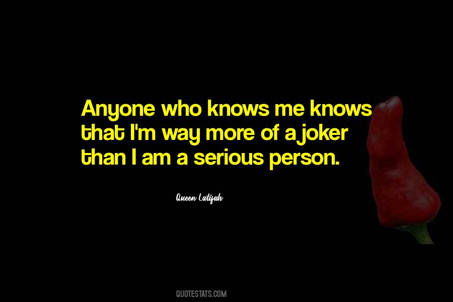 Who Knows Me Quotes #422158