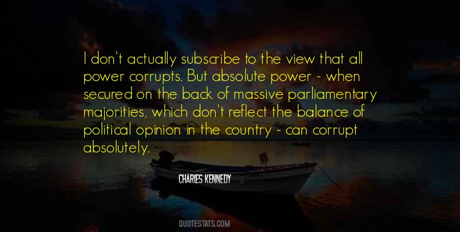 Quotes About Absolute Power Corrupts Absolutely #880022