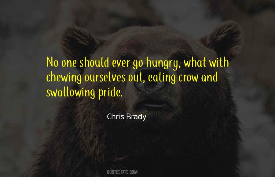 Quotes About Swallowing Your Pride #1702170