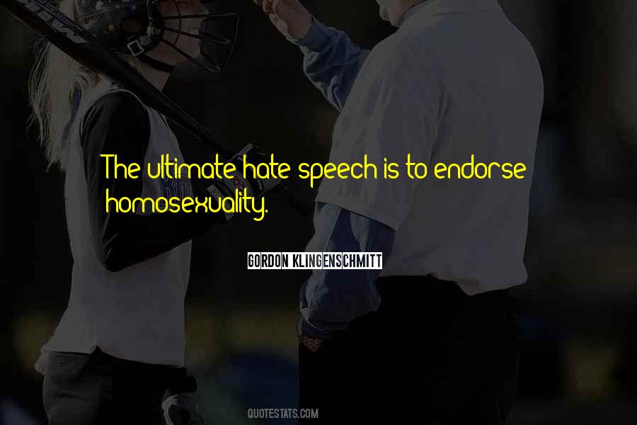 Quotes About Hate Speech #378914
