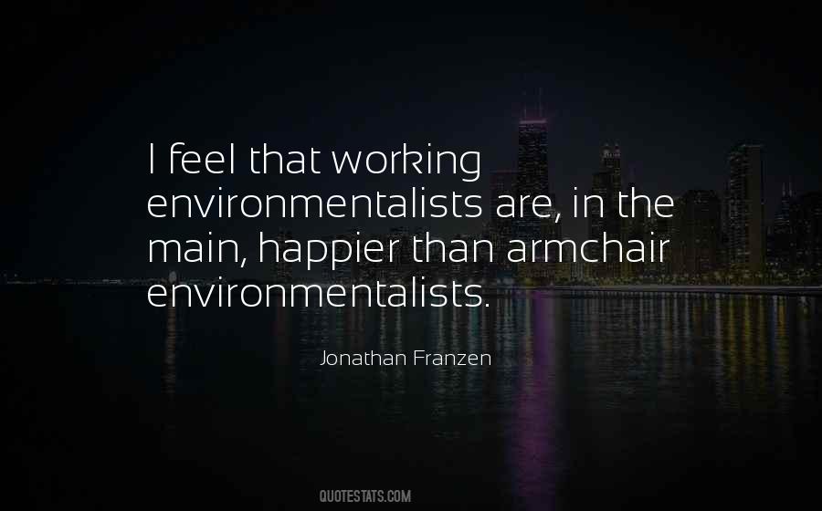 Quotes About Environmentalists #29550