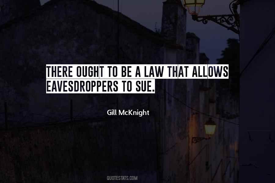 Quotes About Eavesdroppers #1121153