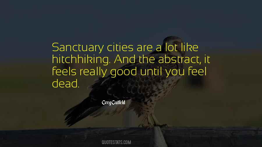 Quotes About Sanctuary Cities #478833