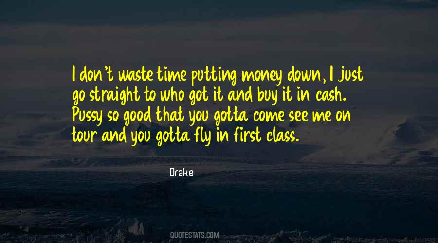 Class And Money Quotes #1279566