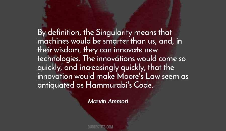 Quotes About Singularity #353366