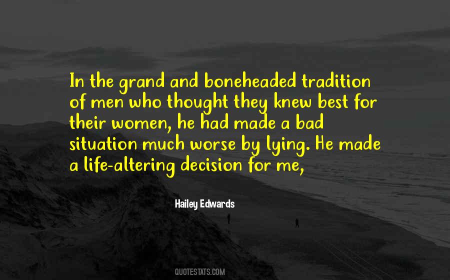 Quotes About Life Going From Bad To Worse #1423612