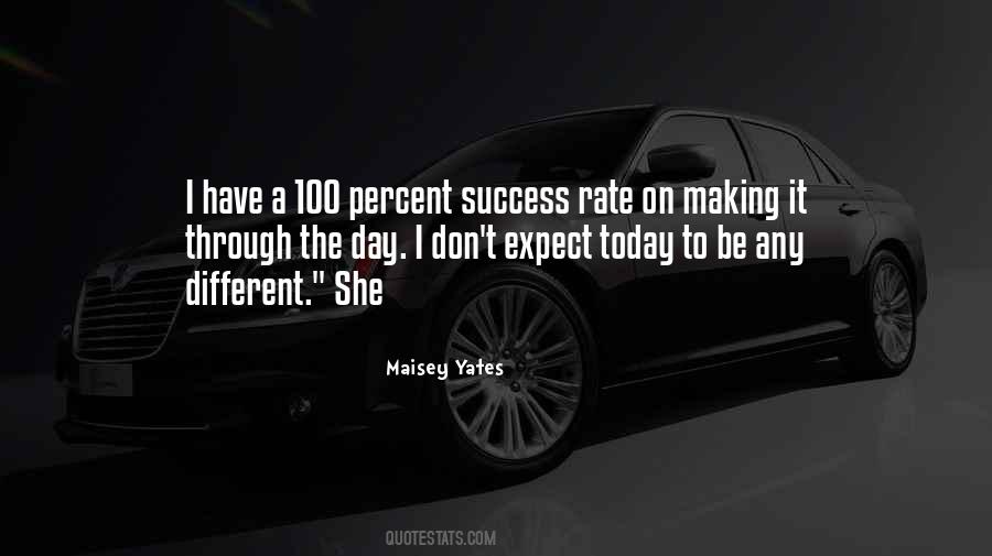 Quotes About Making It Through The Day #1593563