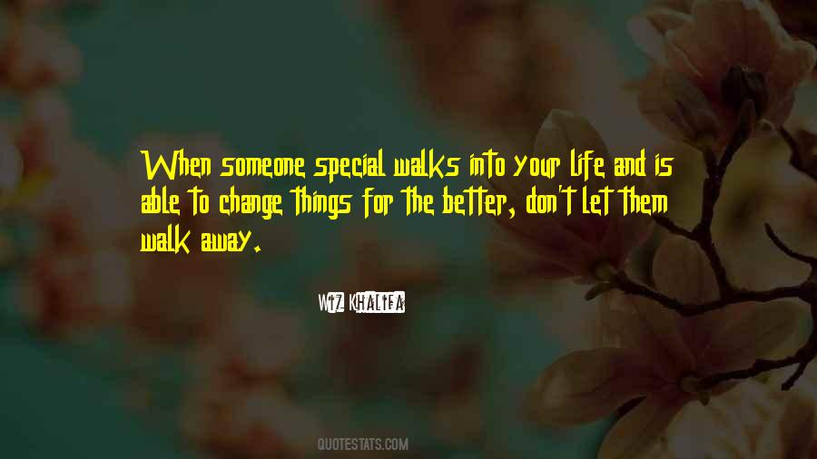 Quotes About When To Walk Away #1271407