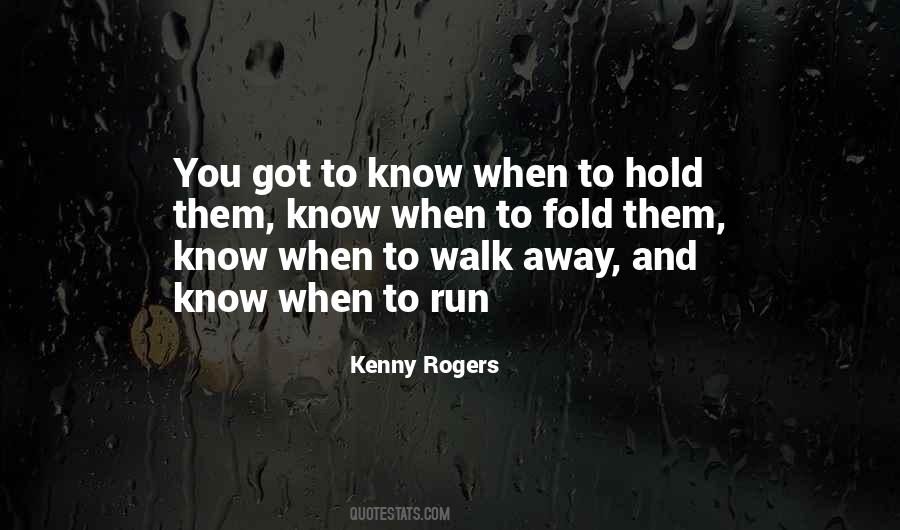 Quotes About When To Walk Away #1739554