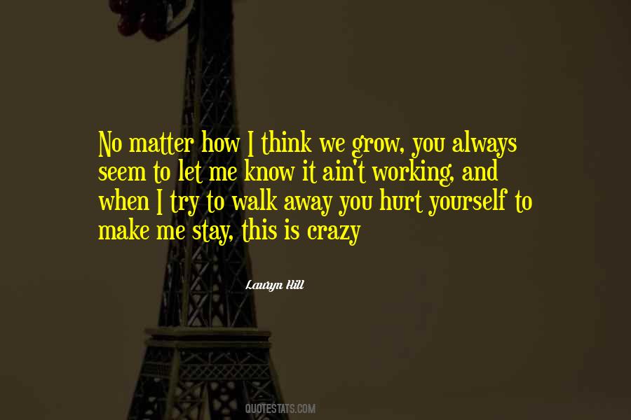 Quotes About When To Walk Away #199817