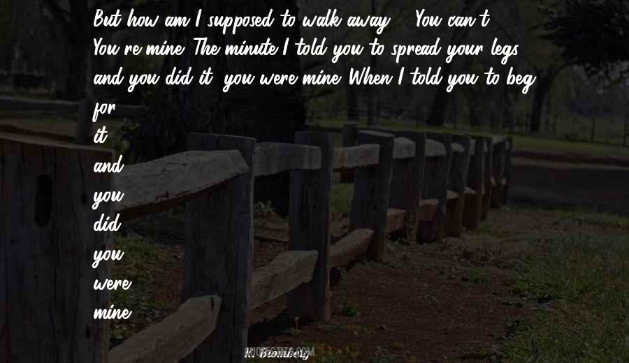 Quotes About When To Walk Away #675664