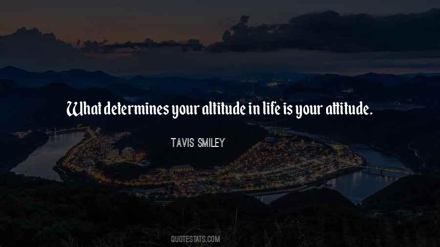 Attitude Determines Quotes #1086308