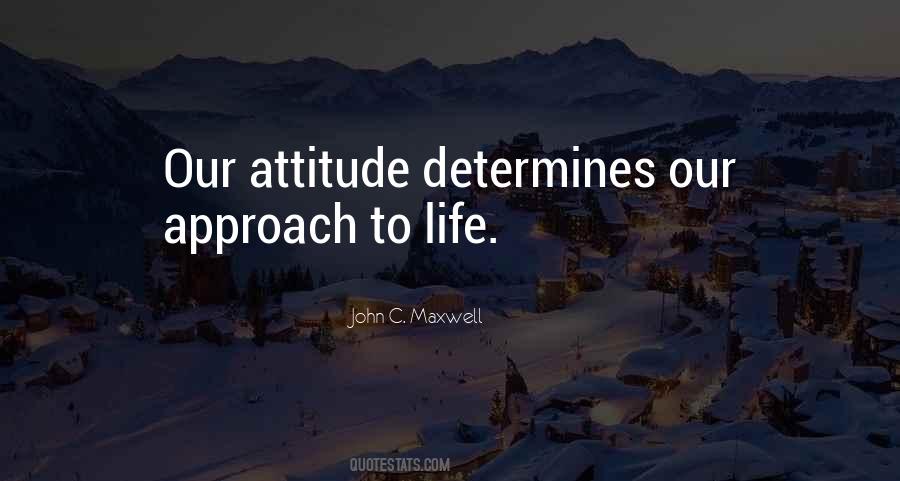 Attitude Determines Quotes #1317886