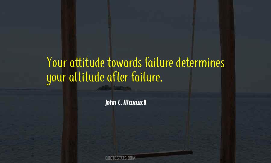 Attitude Determines Quotes #167533