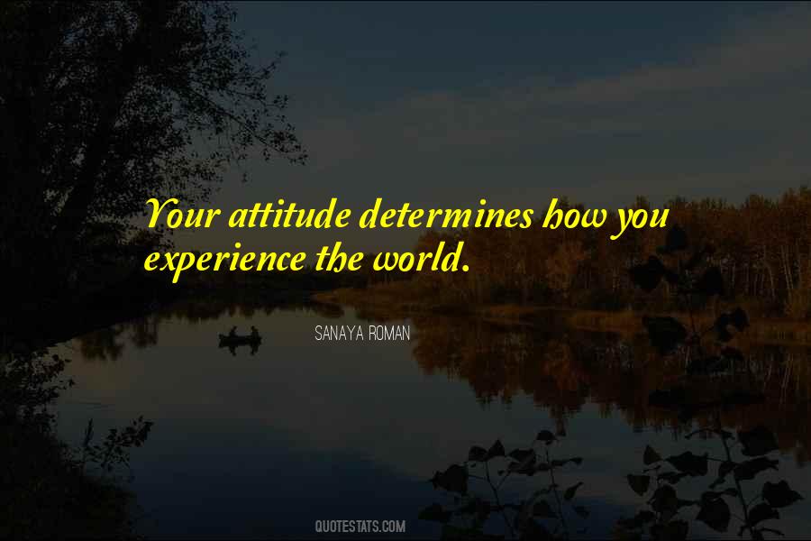 Attitude Determines Quotes #740621