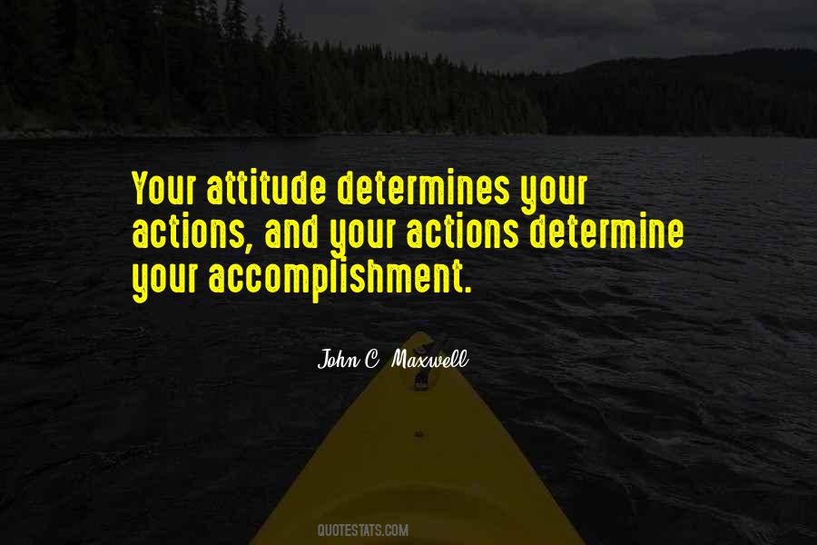 Attitude Determines Quotes #836025