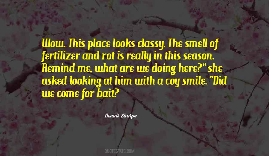 Quotes About The Smell #1377662