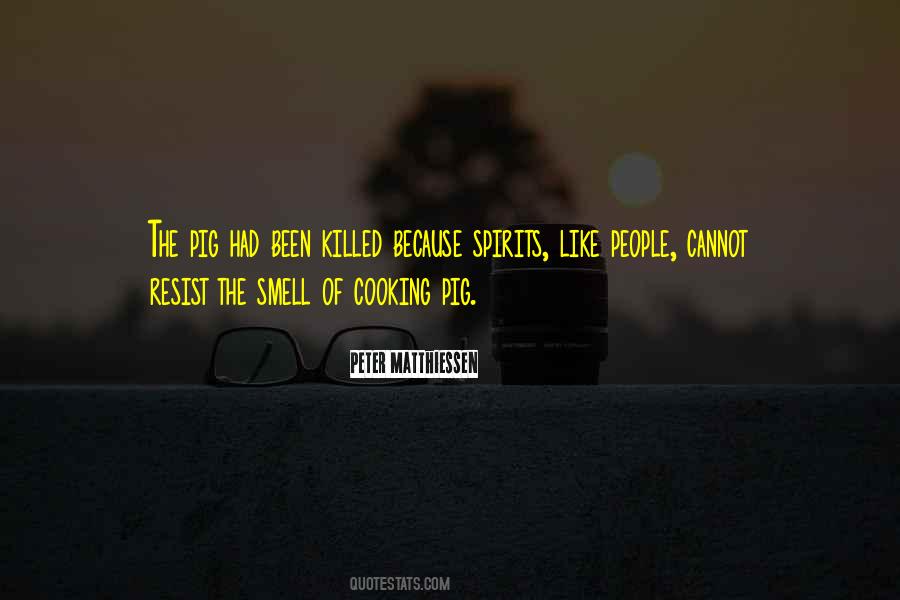 Quotes About The Smell #1393982