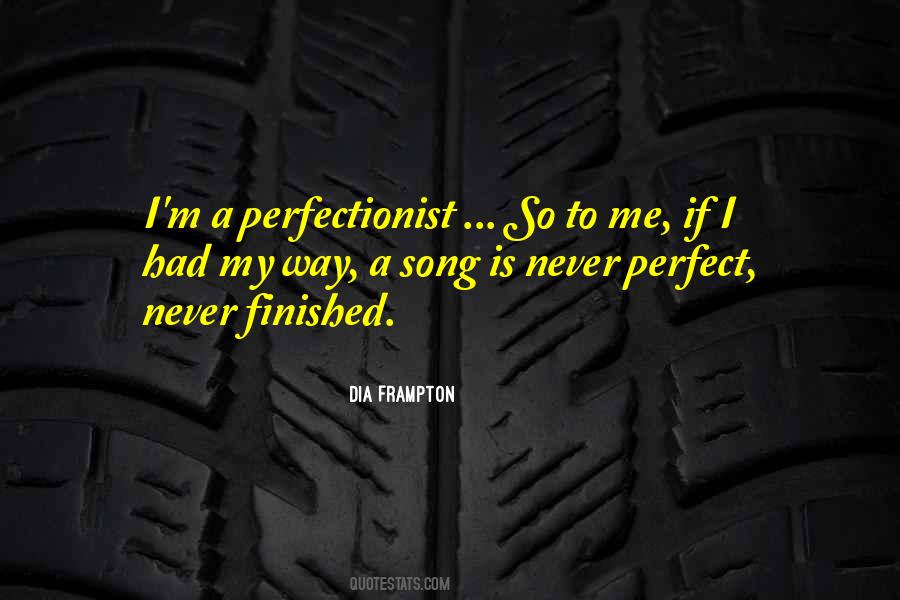 Quotes About Perfectionist #360168