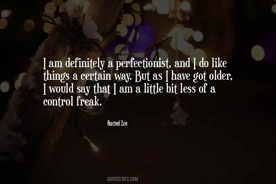 Quotes About Perfectionist #471523