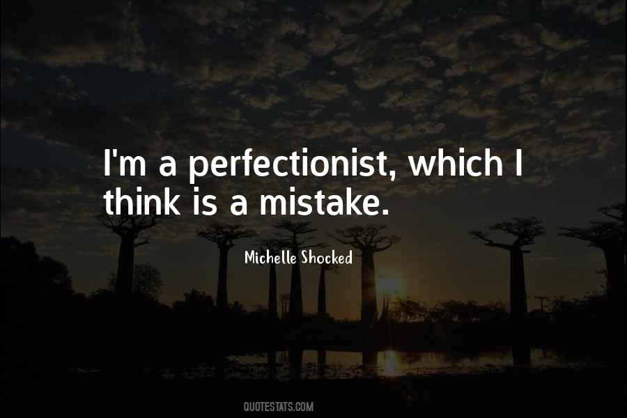 Quotes About Perfectionist #490081