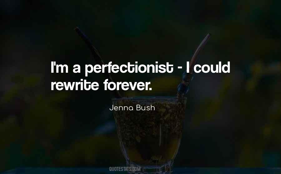 Quotes About Perfectionist #548787