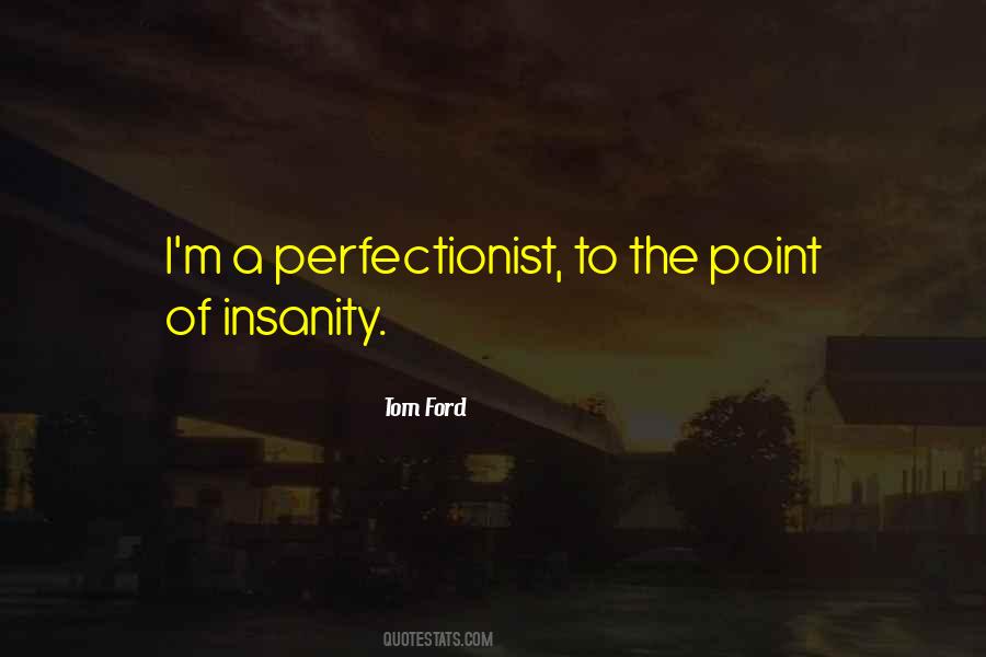 Quotes About Perfectionist #754548
