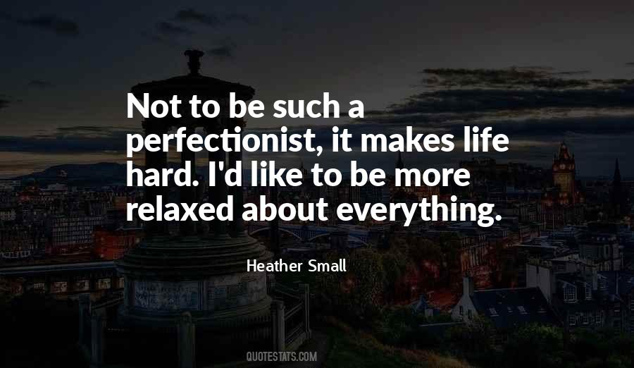 Quotes About Perfectionist #882225