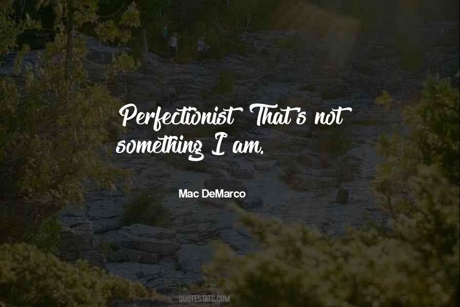 Quotes About Perfectionist #945837