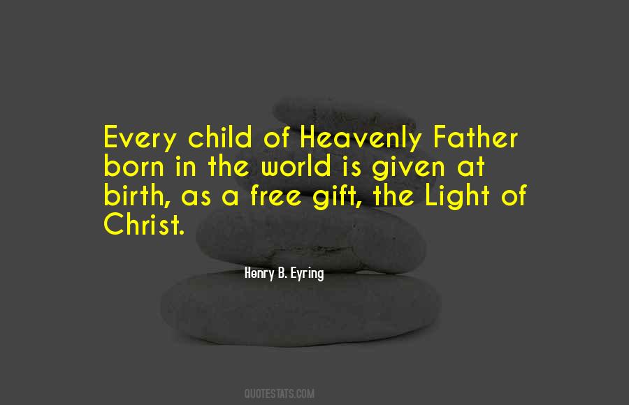 Quotes About The Heavenly Father #4081