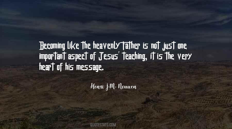 Quotes About The Heavenly Father #985084