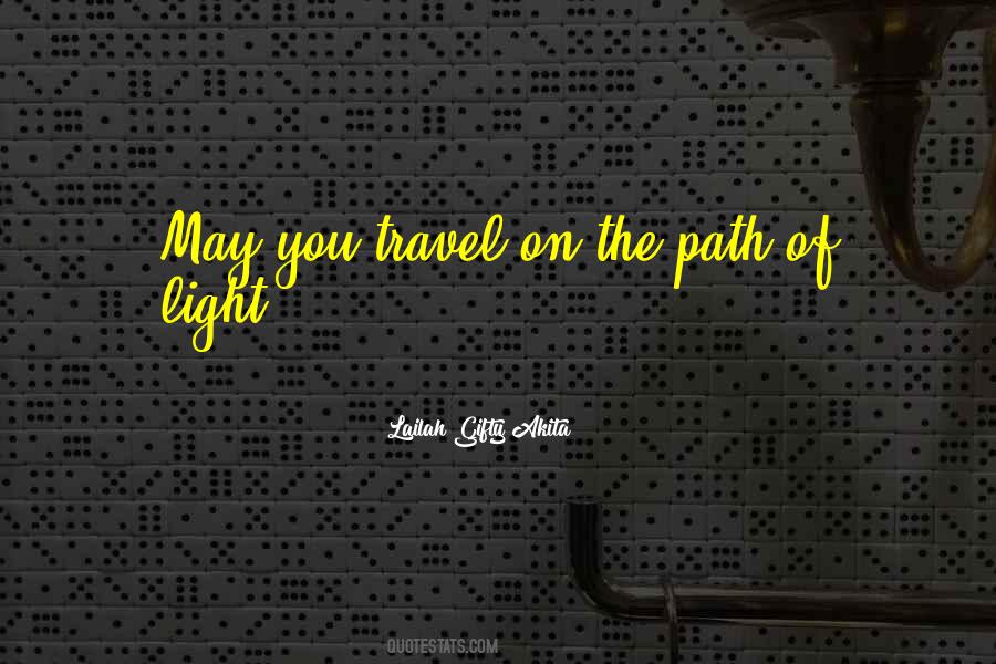 Quotes About Light The Path #1066065