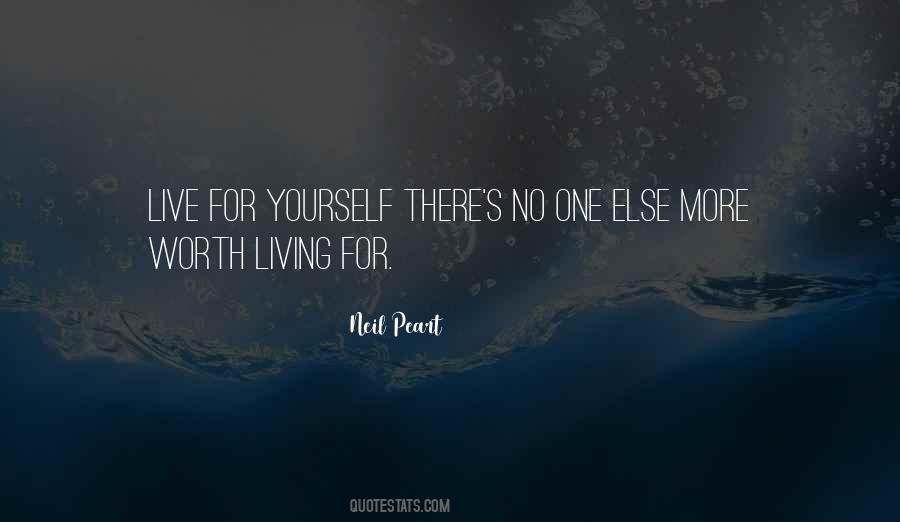 Quotes About Live For Yourself #1653186