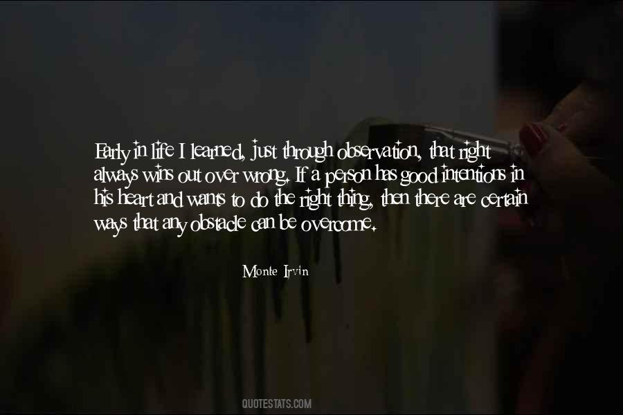 The Heart Is Always Right Quotes #1385590