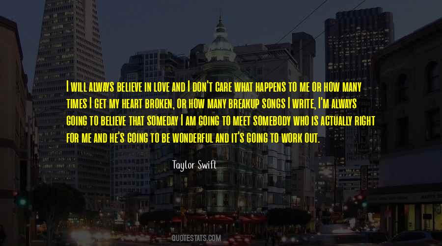 The Heart Is Always Right Quotes #14935
