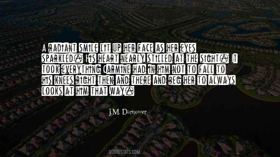 The Heart Is Always Right Quotes #491152