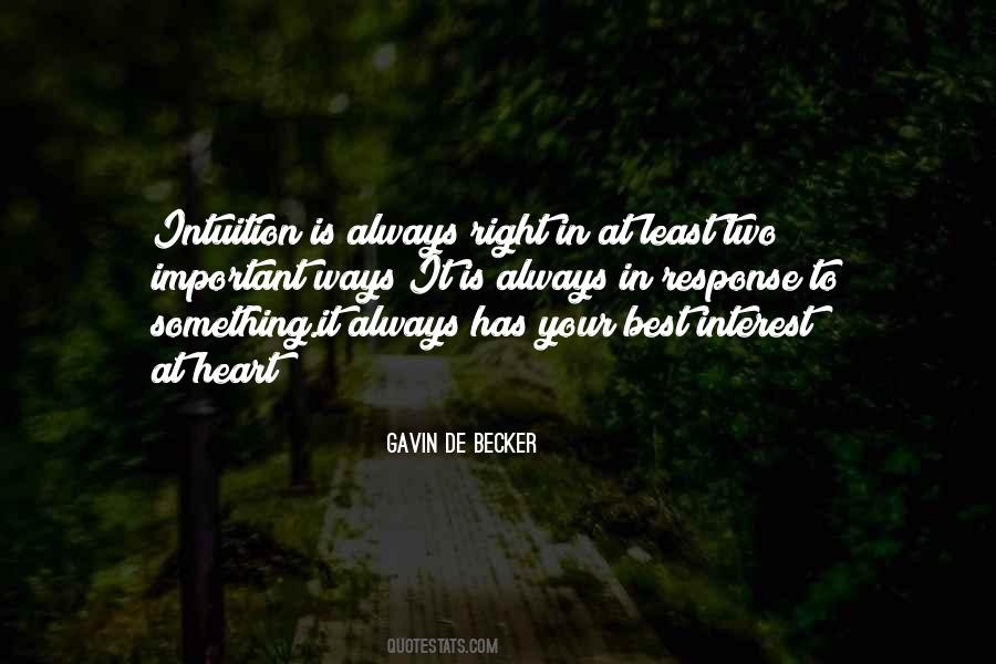 The Heart Is Always Right Quotes #50682