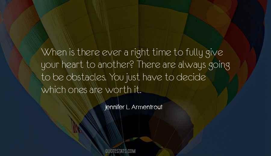 The Heart Is Always Right Quotes #761870