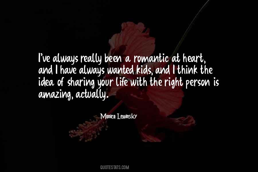 The Heart Is Always Right Quotes #765086