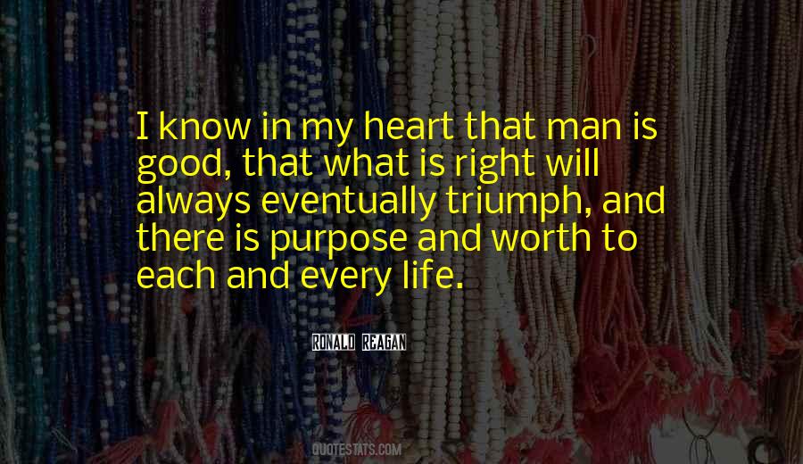 The Heart Is Always Right Quotes #834667